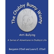 The Chubby Bunny Wonny The Chubby Bunny Wonny Chubbys adventures, Book 1, Paperback