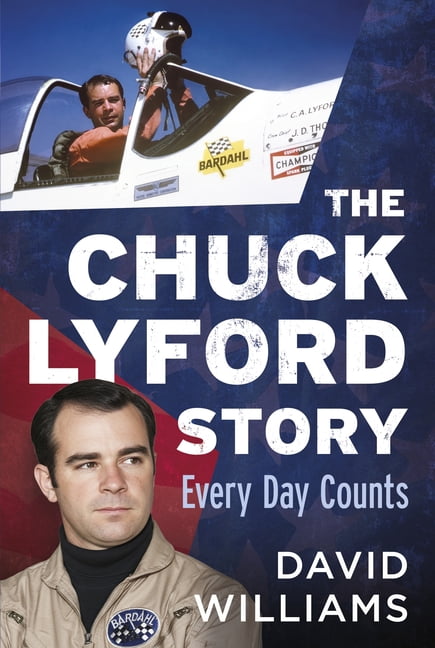 The Chuck Lyford Story: Every Day Counts, (Hardcover)
