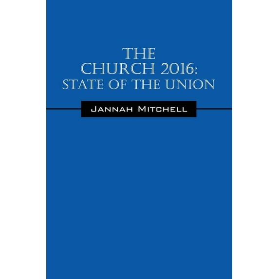 The Church 2016: State of the Union, (Paperback)