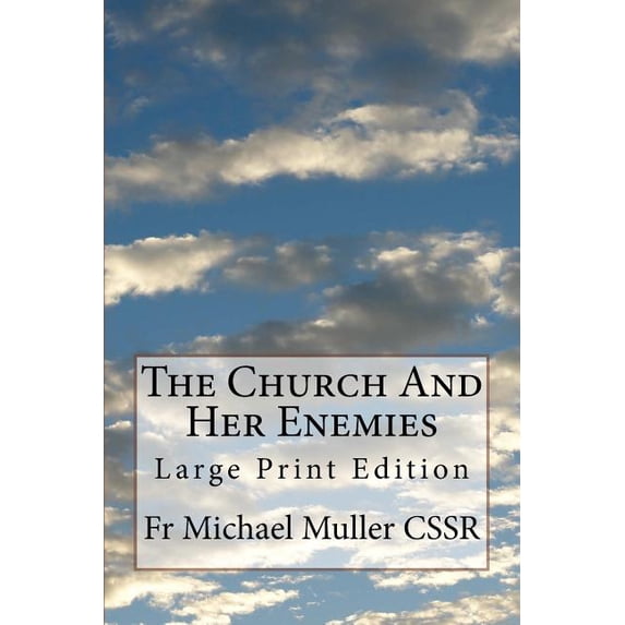 The Church And Her Enemies : Large Print Edition (Paperback)