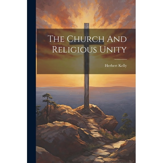The Church And Religious Unity, (Paperback)