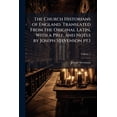 thumbnail image 1 of The Church Historians of England. Translated From the Original Latin, With a Pref. and Notes by Joseph Stevenson pt.1; Volume 5 (Paperback), 1 of 1