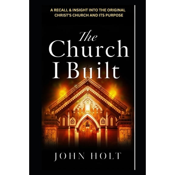 The Church I Built (Paperback)