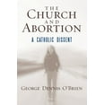 thumbnail image 1 of The Church and Abortion: A Catholic Dissent, (Paperback), 1 of 1