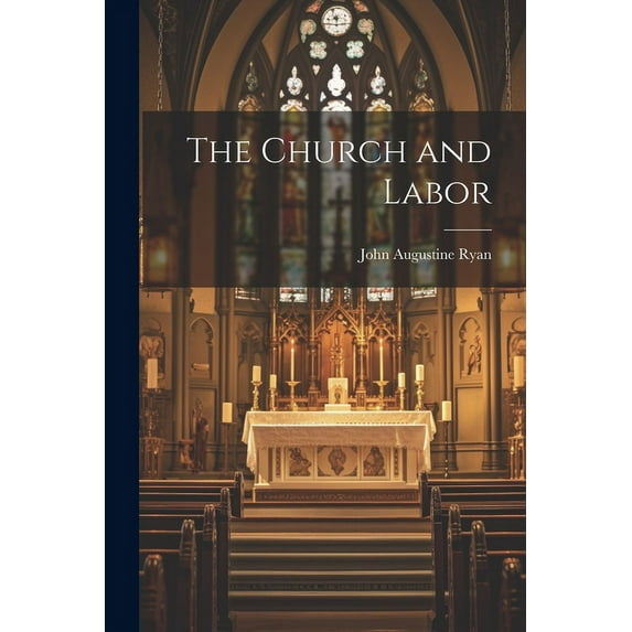 The Church and Labor (Paperback)
