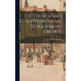 thumbnail image 1 of The Church and Scottish Social Development, 1780-1870, (Hardcover), 1 of 1