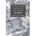 thumbnail image 1 of The Church and the Ministry in the Early Centuries (Paperback), 1 of 1