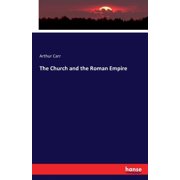 The Church and the Roman Empire, Paperback