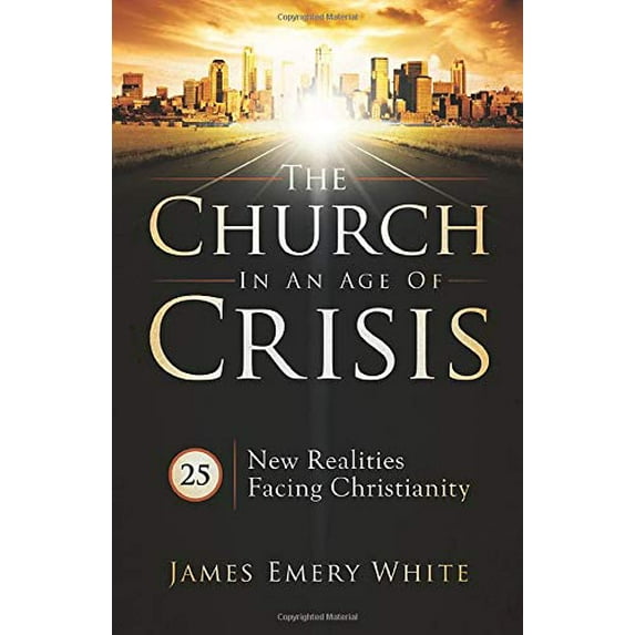 Pre-Owned The Church in an Age of Crisis: 25 New Realities Facing Christianity Paperback