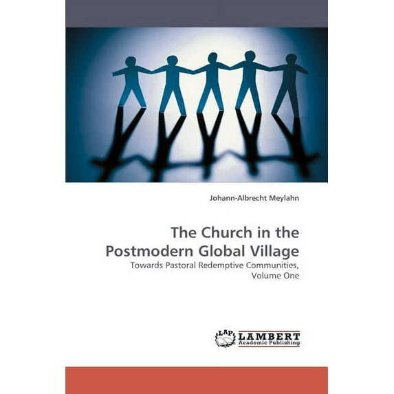 The Church in the Postmodern Global Village (Paperback)