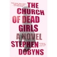 thumbnail image 1 of The Church of Dead Girls, (Paperback), 1 of 1