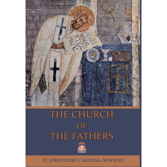 The Church of the Fathers, (Hardcover)