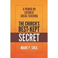 thumbnail image 1 of Pre-Owned The Church's Best-Kept Secret: A Primer on Catholic Social Teaching (Paperback) 1565481186 9781565481183, 1 of 1