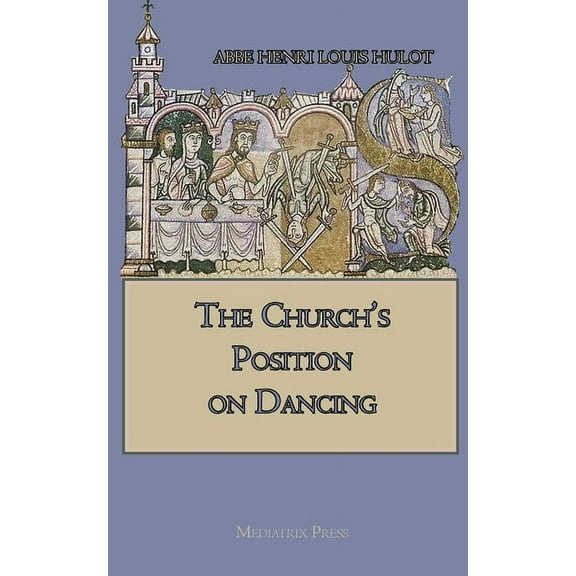 The Church's Position on Dancing, (Paperback)