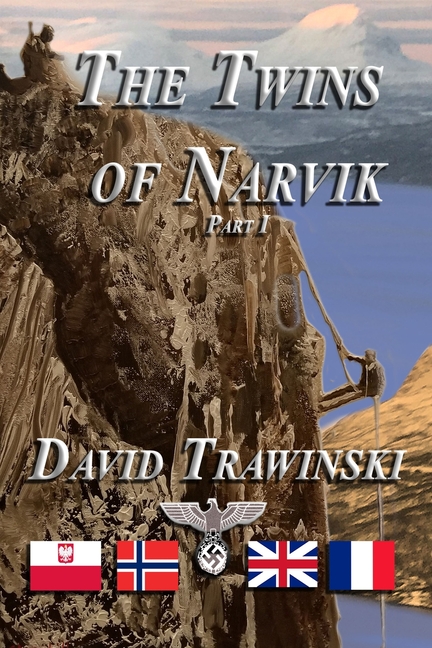 The Churchill Trilogy: The Twins of Narvik Part 1 (Series #1) (Paperback)
