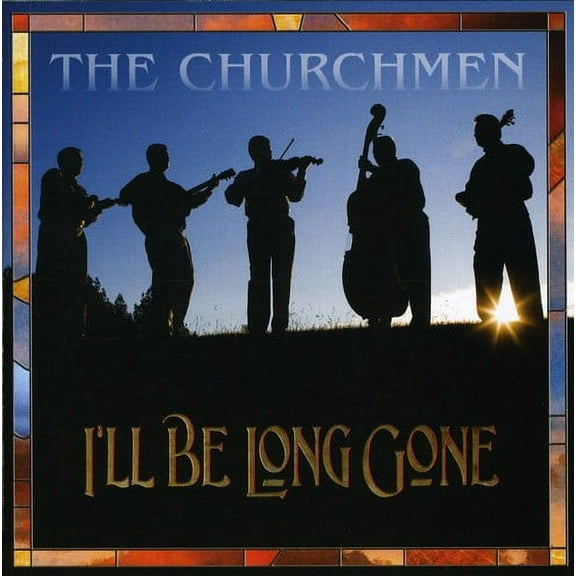 The Churchmen - I'll Be Long Gone - Folk Music - CD