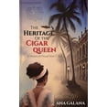 thumbnail image 1 of The Cigar Queen The Heritage of the Cigar Queen: A Historical Novel From Cuba, Book 2, (Paperback), 1 of 1