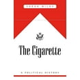 thumbnail image 1 of Pre-Owned The Cigarette: A Political History (Hardcover) 0674241215 9780674241213, 1 of 1