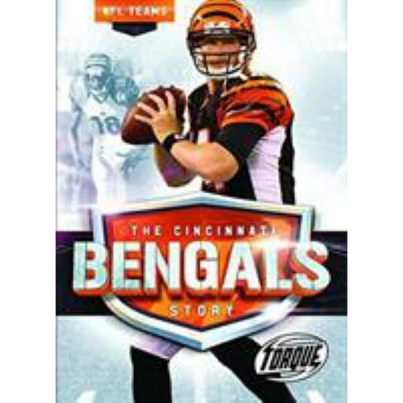 Pre-Owned The Cincinnati Bengals Story (Library Binding) 1626173613 9781626173613
