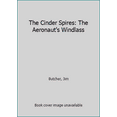 thumbnail image 1 of Pre-Owned The Cinder Spires: the Aeronaut's Windlass (Hardcover) 0451466802 9780451466808, 1 of 1