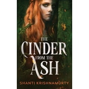 The Cinder from the Ash Paperback by Heather Krishnamurty-Baerman, Shanti Krishnamurty