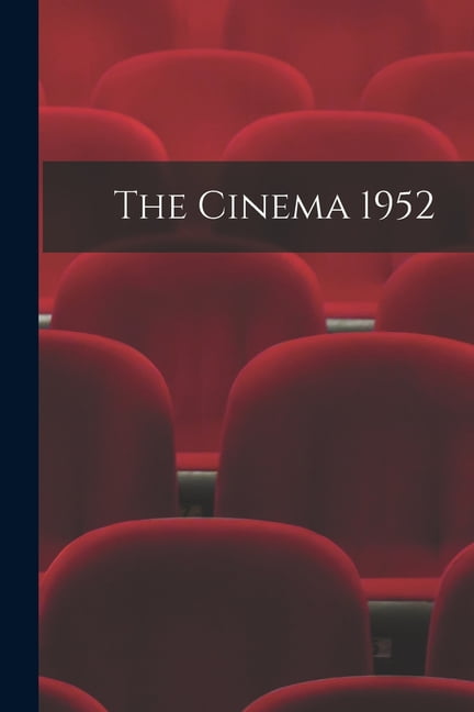 The Cinema 1952, (Paperback) - Walmart.com