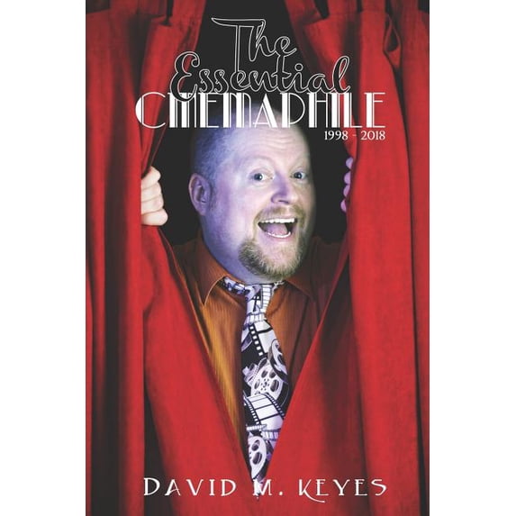 The Cinemaphile Anthologies: The Essential Cinemaphile (Paperback)