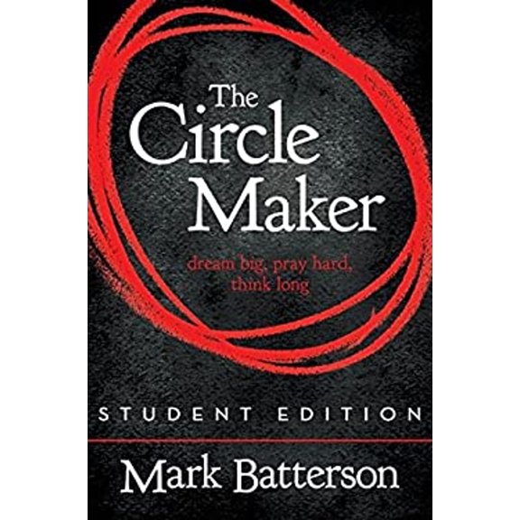 Pre-Owned The Circle Maker Student Edition: Dream Big. Pray Hard. Think Long. (Paperback) 0310725135 9780310725138
