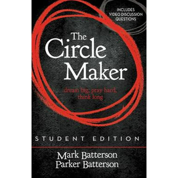 Pre-Owned The Circle Maker Student Edition: Dream Big, Pray Hard, Think Long. (Paperback) 0310750369 9780310750369