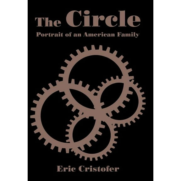The Circle : Portrait of an American Family (Hardcover)