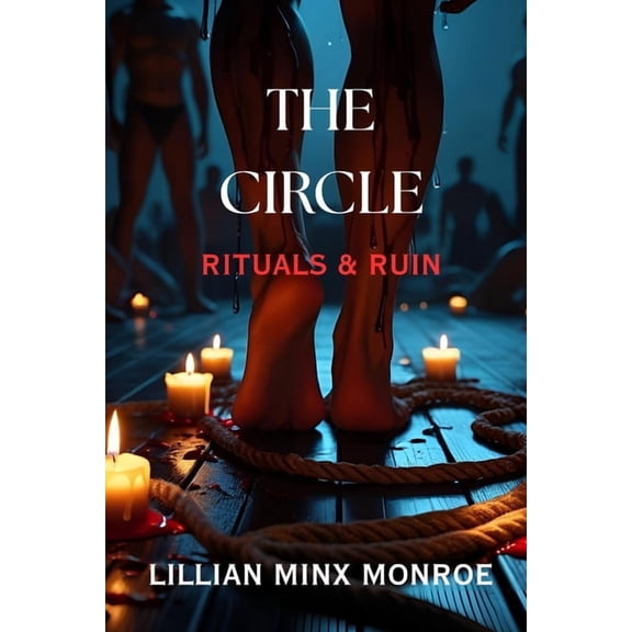 The Circle: Rituals & Ruins, (Paperback)