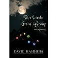 thumbnail image 1 of The Circle Stone Group: Book 1: The Beginning, 1 of 1