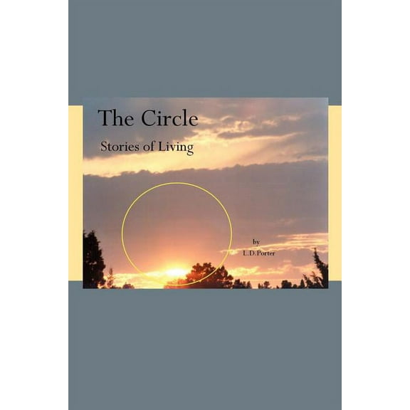 The Circle: Stories of Living
