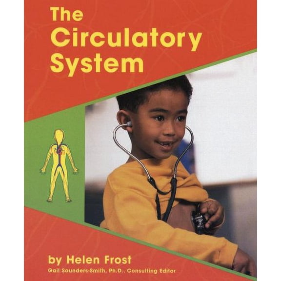 Pre-Owned The Circulatory System (Human Body Systems) (Paperback) 0736887768 9780736887762