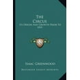 thumbnail image 1 of The Circus : Its Origin And Growth Prior To 1835 (Paperback), 1 of 1
