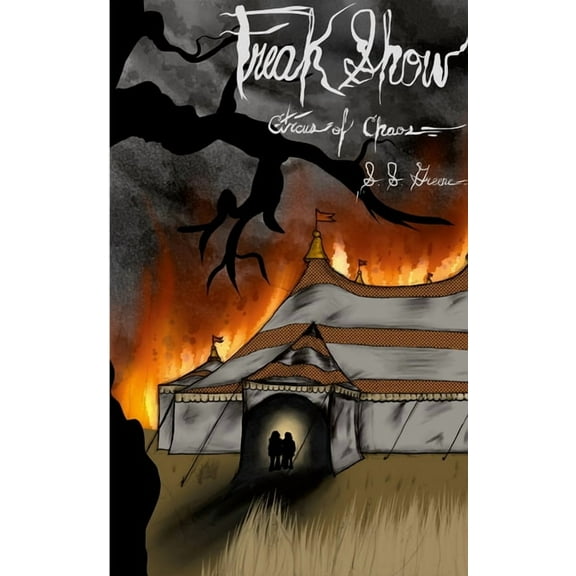 The Circus of Chaos Book 1: Freak Show: Book One of the Circus of Chaos Universe, (Paperback)
