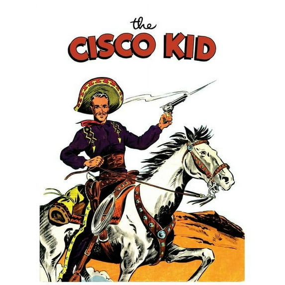 The Cisco Kid: A Dell Comics Reprint Collection, (Paperback)