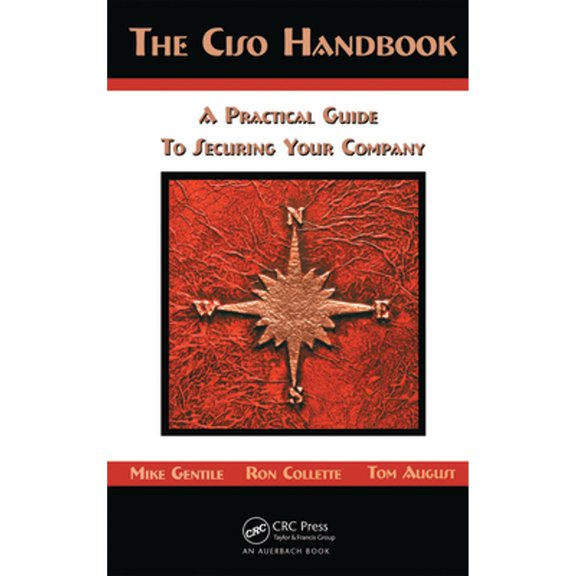 Pre-Owned The CISO Handbook: A Practical Guide to Securing Your Company (Hardcover) 0849319528 9780849319525