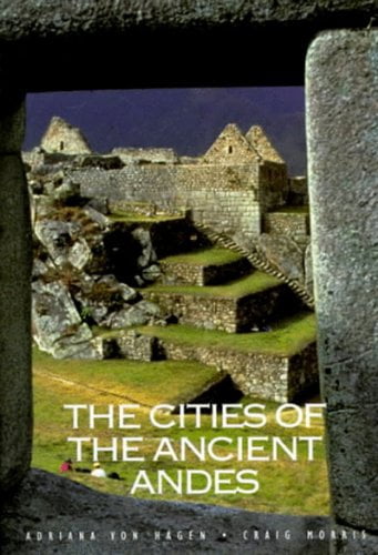 Pre-Owned Cities of the Ancient Andes, The Hardcover