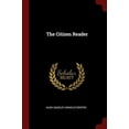 thumbnail image 1 of The Citizen Reader Paperback 1376292343 9781376292343 Hugh Oakeley Arnold-Forster, 1 of 1