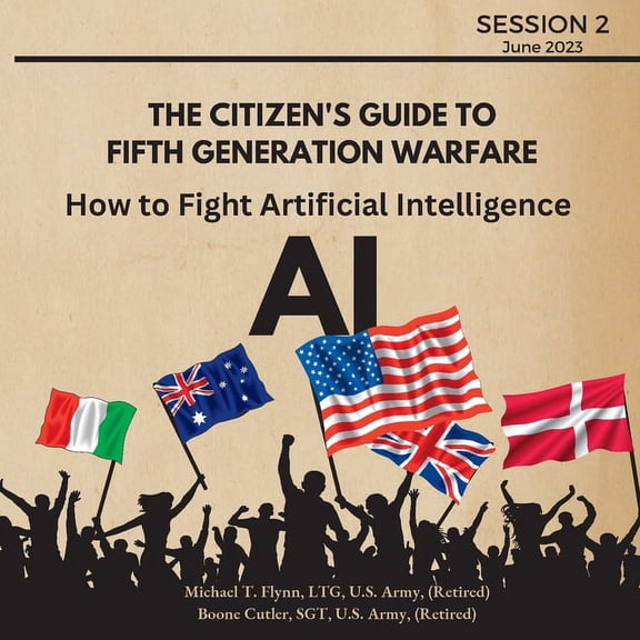 The Citizen's Guide to Fifth Generation  How to Fight Artificial Intelligence (AI), Book 2, (Paperback)