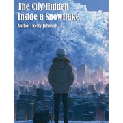 The City Hidden Inside a Snowflake, Paperback