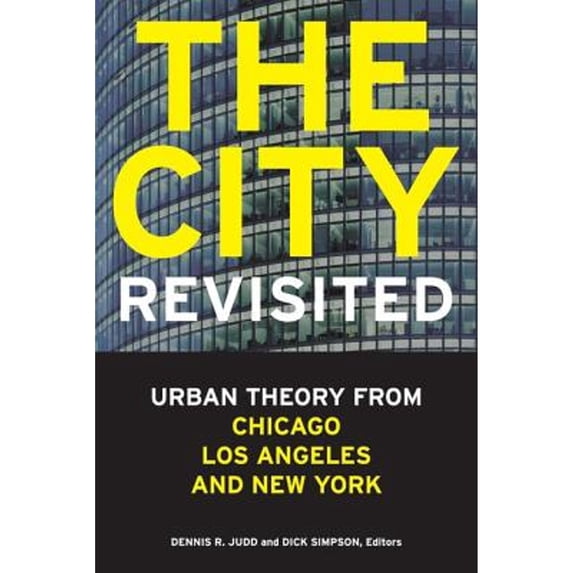 Pre-Owned The City, Revisited : Urban Theory from Chicago, Los Angeles, and New York (Hardcover)