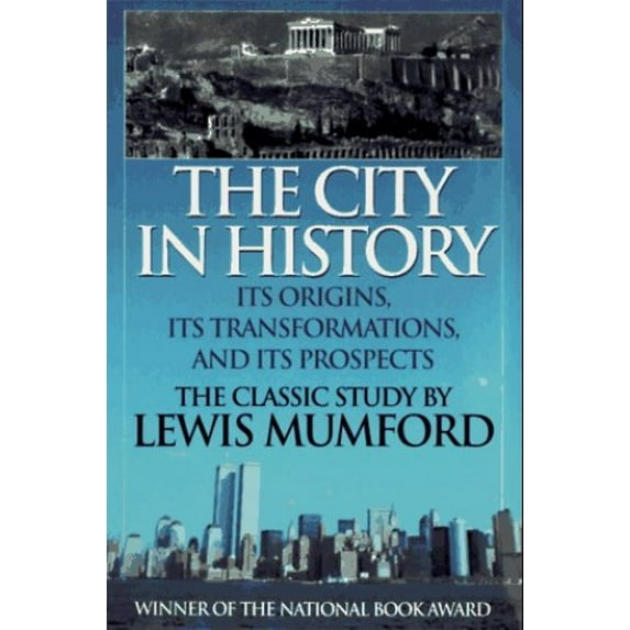 Pre-Owned The City in History: Its Origins, Its Transformations, and Its Prospects (Hardcover) 156731211X 9781567312119