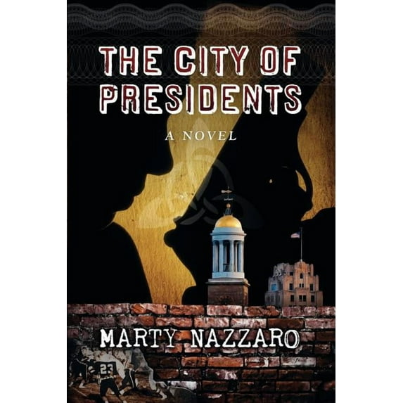 The City of Presidents (Paperback)