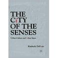 thumbnail image 1 of The City of the Senses: Urban Culture and Urban Space, (Paperback), 1 of 1
