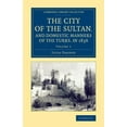 thumbnail image 1 of The City of the Sultan, and Domestic Manners of the Turks, in 1836, (Paperback), 1 of 1
