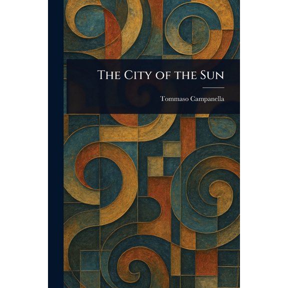 The City of the Sun, (Paperback)