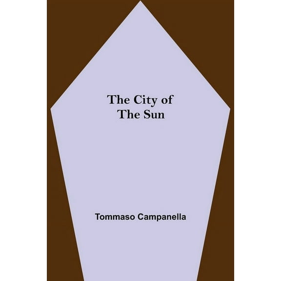 The City of the Sun, (Paperback)