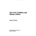 thumbnail image 1 of Pre-Owned The Civic Tradition and Roman Athens 9780801827181, 1 of 1